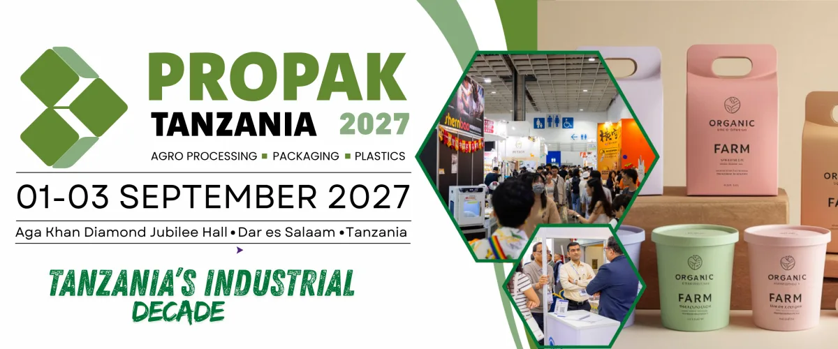 ProPak Tanzania 2027 – Processing, Packaging und Manufacturing in Ostafrika